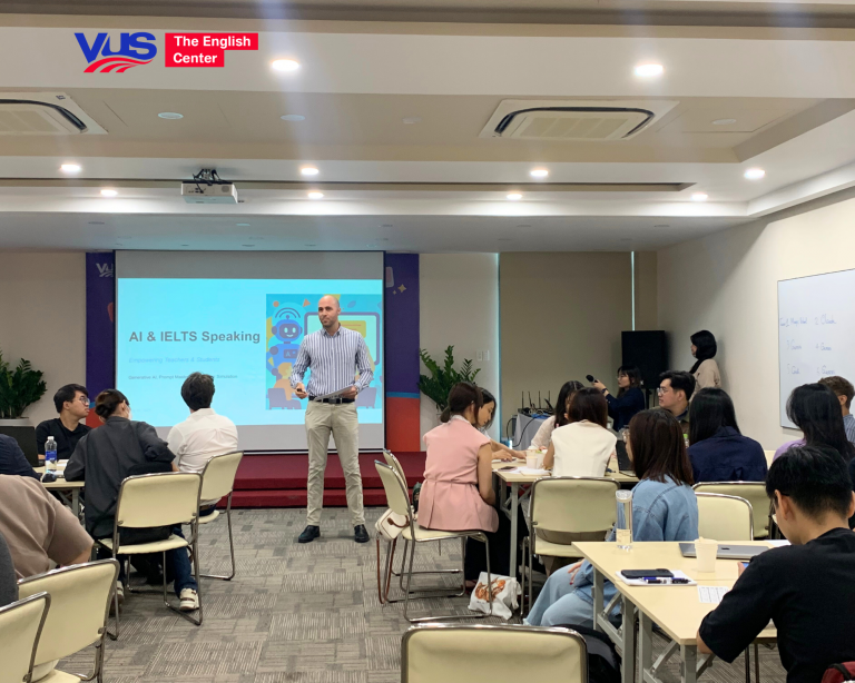 VUS WORKSHOP: INTEGRATING AI INTO TEACHING AND LEARNING IELTS
