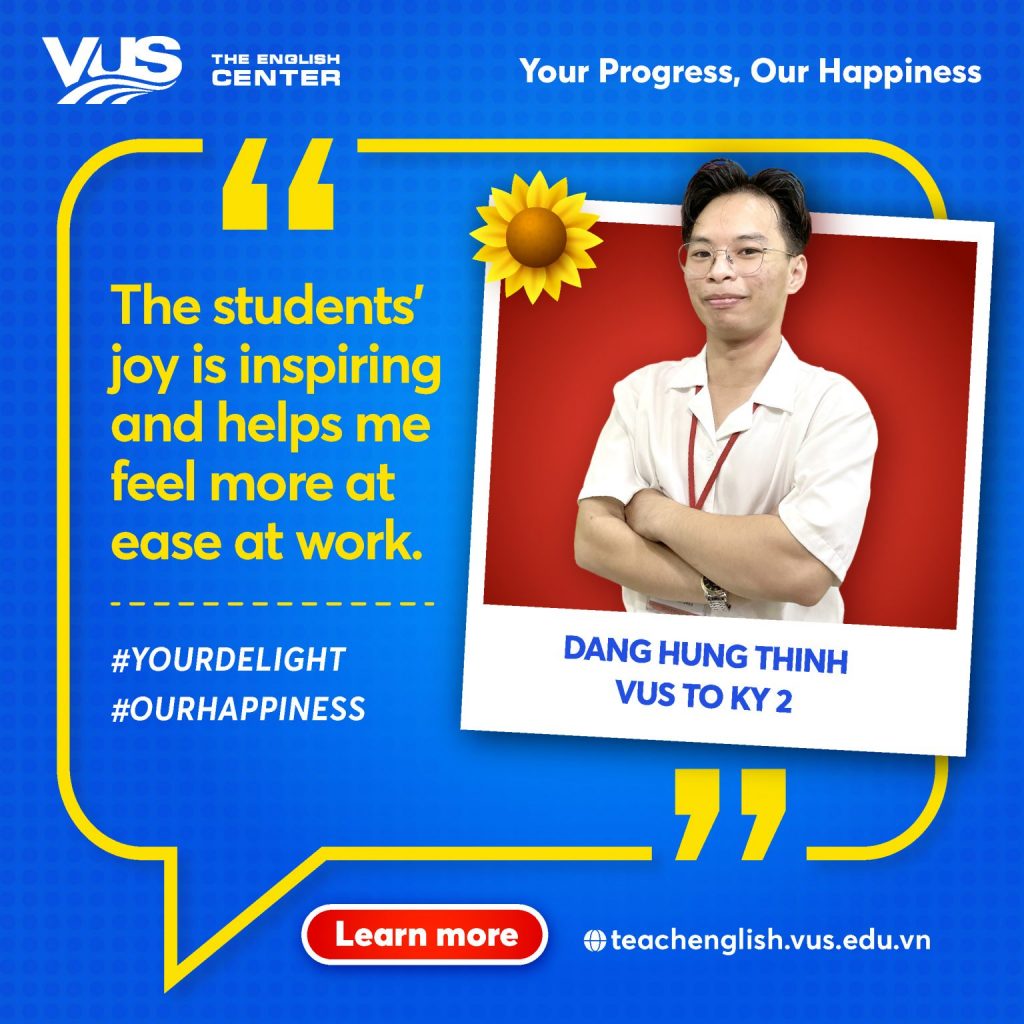 VUS Teaching Assistant - Mr. Dang Hung Thinh, To Ky 2 campus
