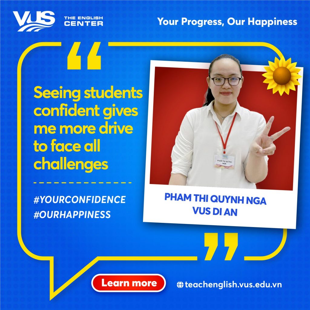 VUS Teaching Assistant - Ms. Pham Thi Quynh Nga, Di An campus