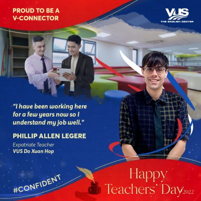 VUS Expatriate Teacher, Mr. Phillip Allen Legere - Do Xuan Hop campus